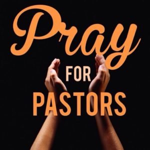pray-for-pastors1795586_10151990884673740_1367702391_n