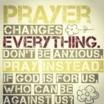 Pray about every thing.10537039_10152202480802283_5217672386769302839_n